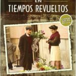 amar en tiempos revueltos